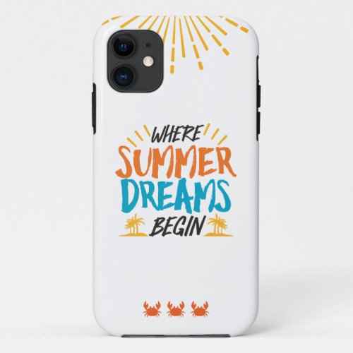 Where Summer Dreams Begin Tropical Paradise iPhone 11 Case