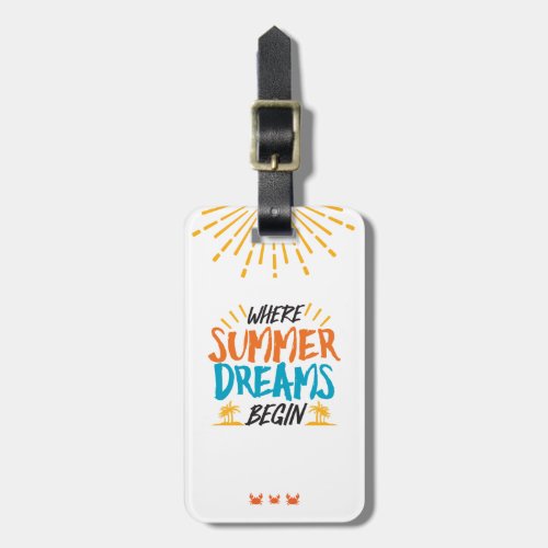 Where Summer Dreams Begin Tropical Paradise Luggage Tag