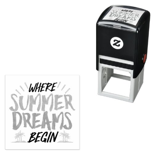 Where Summer Dreams Begin Tropical Paradise Self_inking Stamp