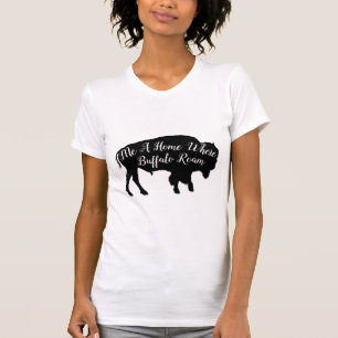 Where The Buffalo Roam T-Shirt