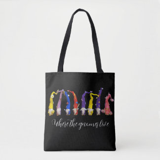 Where the gnomes live tote bag