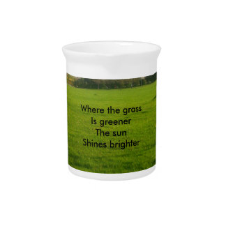 where the grass is greener drink pitcher