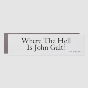 Where The Hell Is John Galt? Bumper Sticker Car Magnet