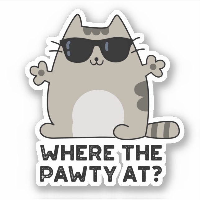 Where The Pawty At Funny Party Cat Pun  Sticker (Front)
