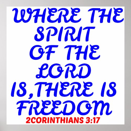 WHERE THE SPIRIT OF THE LORD IS THERE IS FREEDOM POSTER