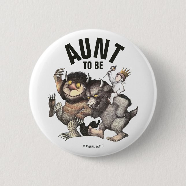 Where the Wild Things Are | Aunt To Be Button (Front)