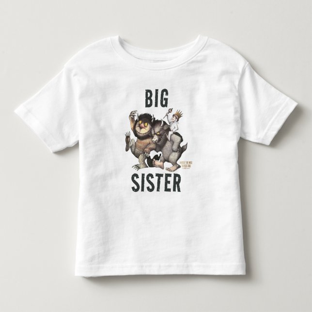 Where the Wild Things Are | Big Sister Toddler T-shirt (Front)