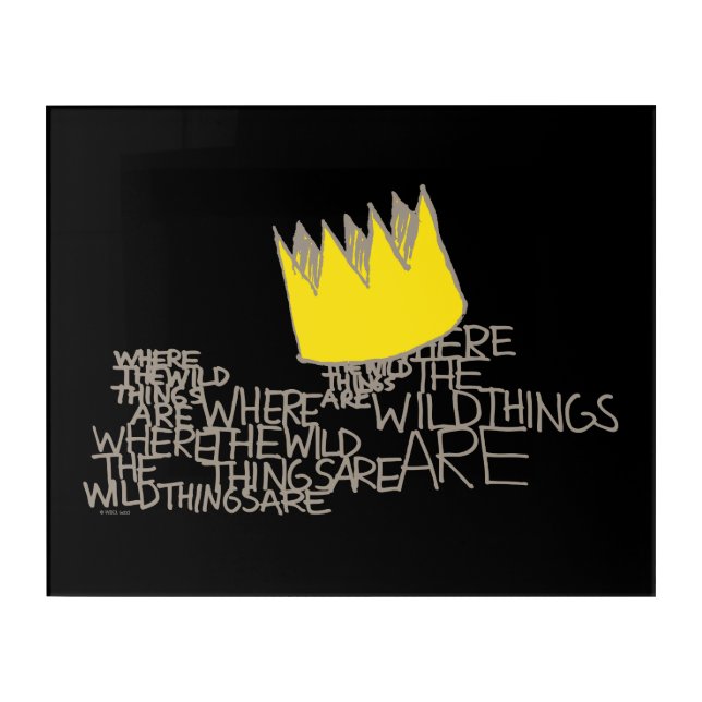 Where the Wild Things Are | Crown Acrylic Print (Front)