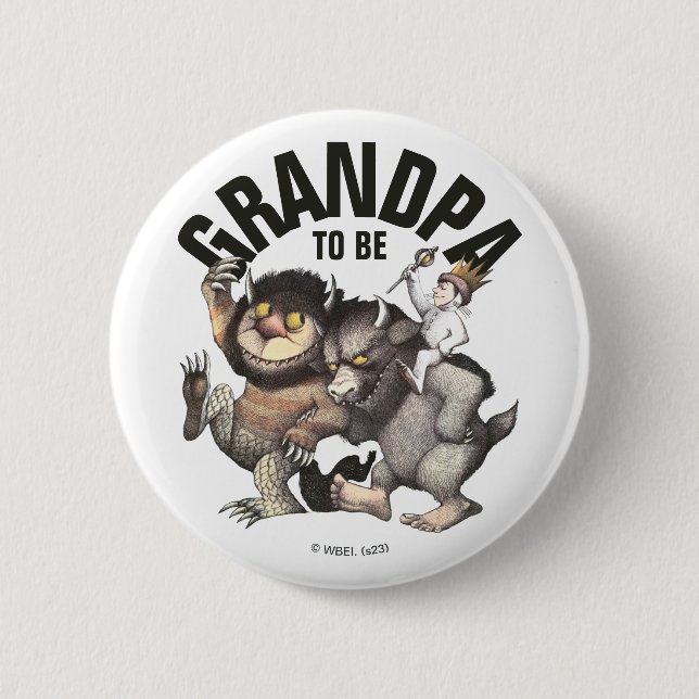 Where the Wild Things Are | Grandpa To Be Button (Front)
