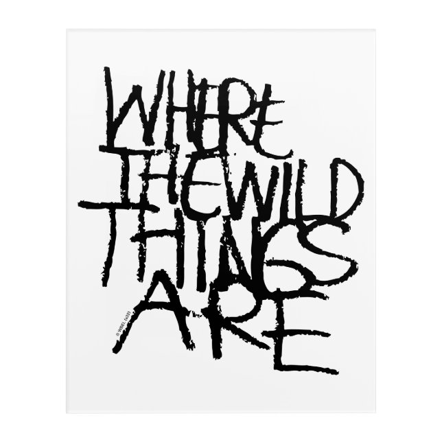 Where the Wild Things Are | Handwritten Acrylic Print (Front)