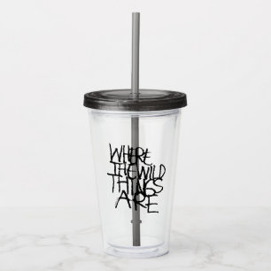 Where the Wild Things Are Handwritten Acrylic Tumbler