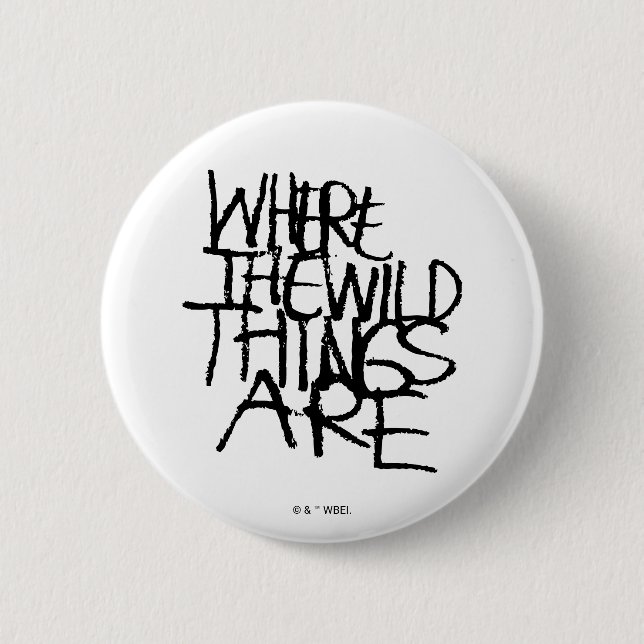 Where the Wild Things Are | Handwritten Button (Front)