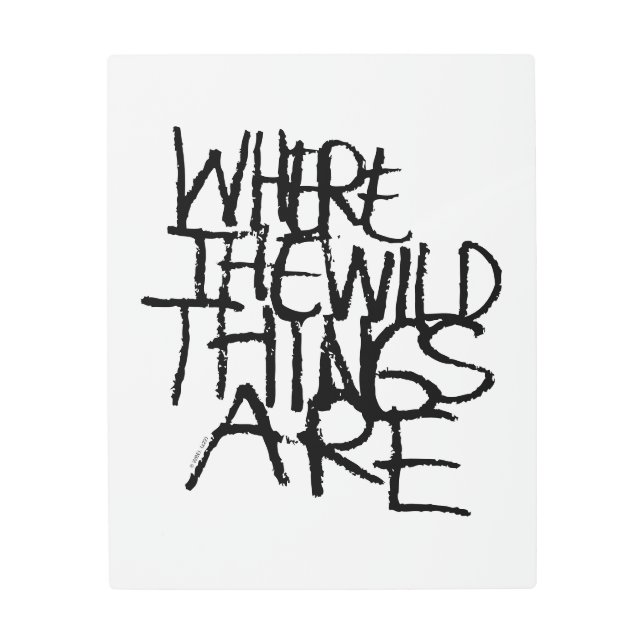 Where the Wild Things Are | Handwritten Metal Print (Front)