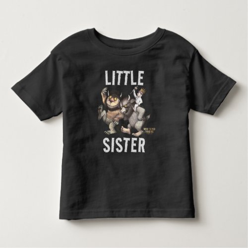 Where the Wild Things Are  Little Sister Toddler T_shirt