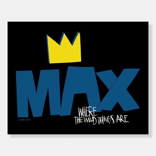 Where the Wild Things Are | Max and Crown Foam Board (Front)