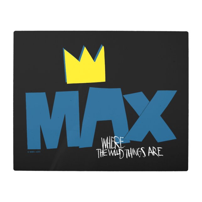 Where the Wild Things Are | Max and Crown Metal Print (Front)