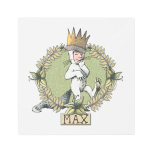 Where the Wild Things Are   Max Badge Metal Print