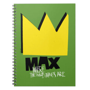 Where the Wild Things Are   Max & Crown Notebook