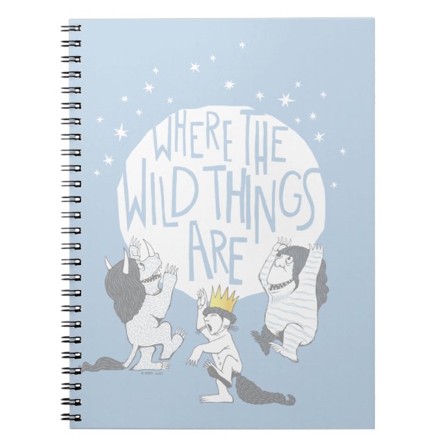 Where The Wild Things Are | Moon & Stars Notebook (Front)