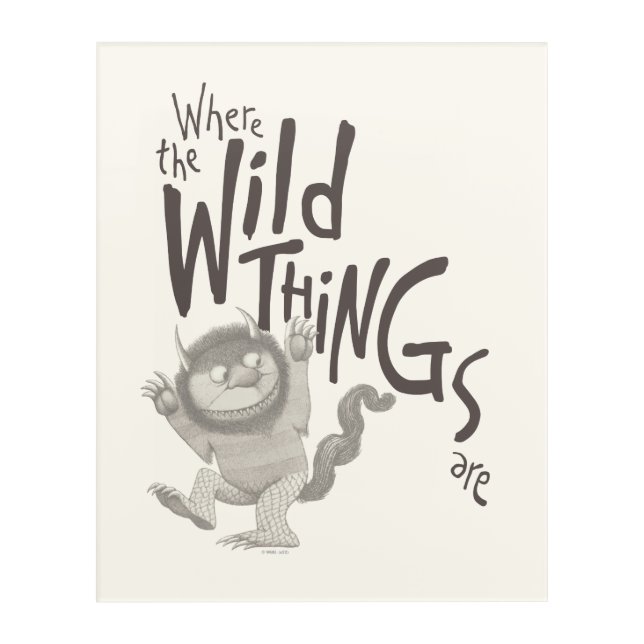 Where the Wild Things Are Quote Acrylic Print (Front)