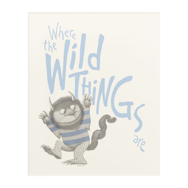 Where the Wild Things Are Quote - Blue Acrylic Print (Front)