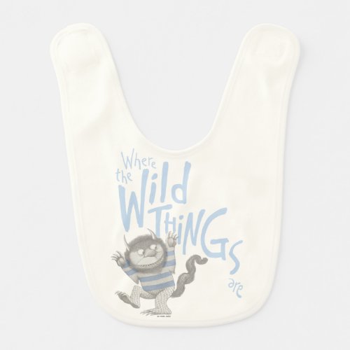 Where the Wild Things Are Quote _ Blue Baby Bib