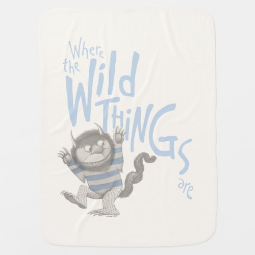 Where the Wild Things Are Quote _ Blue Baby Blanket