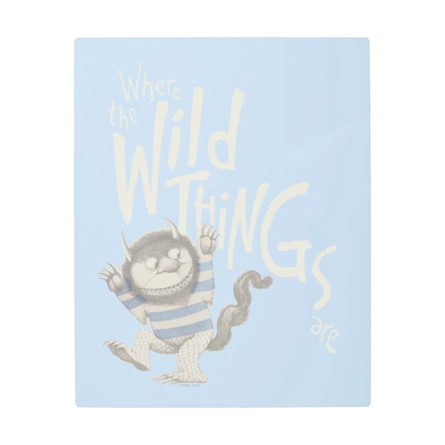 Where the Wild Things Are Quote - Blue Metal Print (Front)