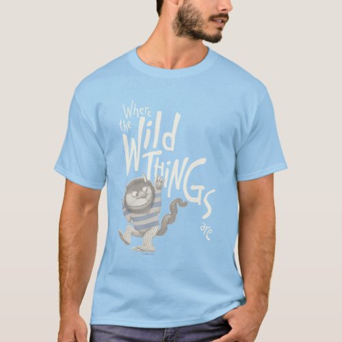 Where the Wild Things Are Quote _ Blue T_Shirt