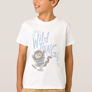 Where the Wild Things Are Quote - Blue T-Shirt
