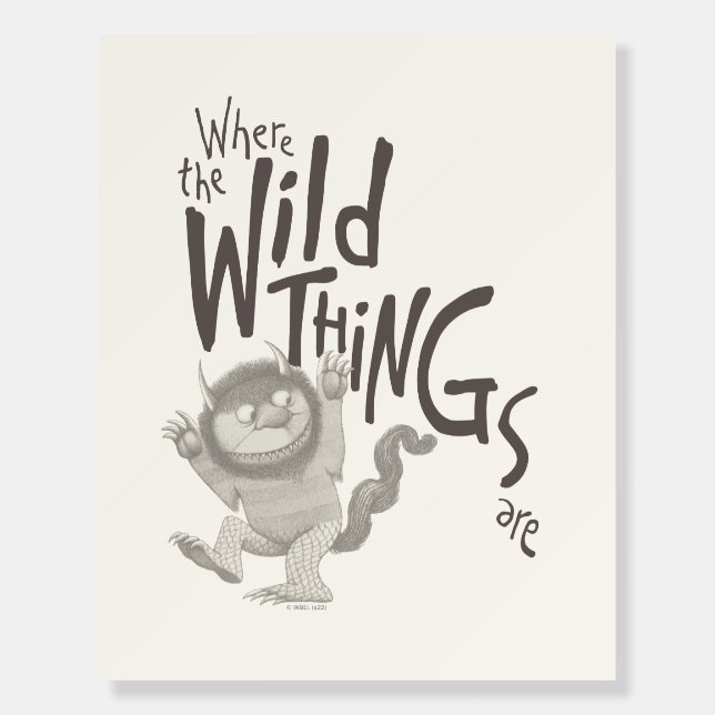 Where the Wild Things Are Quote Foam Board (Front)