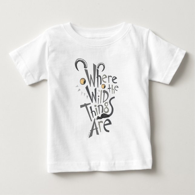 Where the Wild Things Are Quote Graphic Baby T-Shirt (Front)