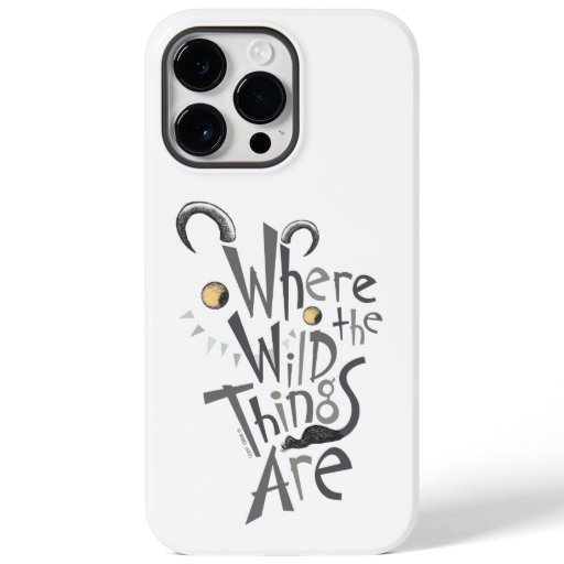 Where the Wild Things Are Quote Graphic Case-Mate iPhone 14 Pro Max Case