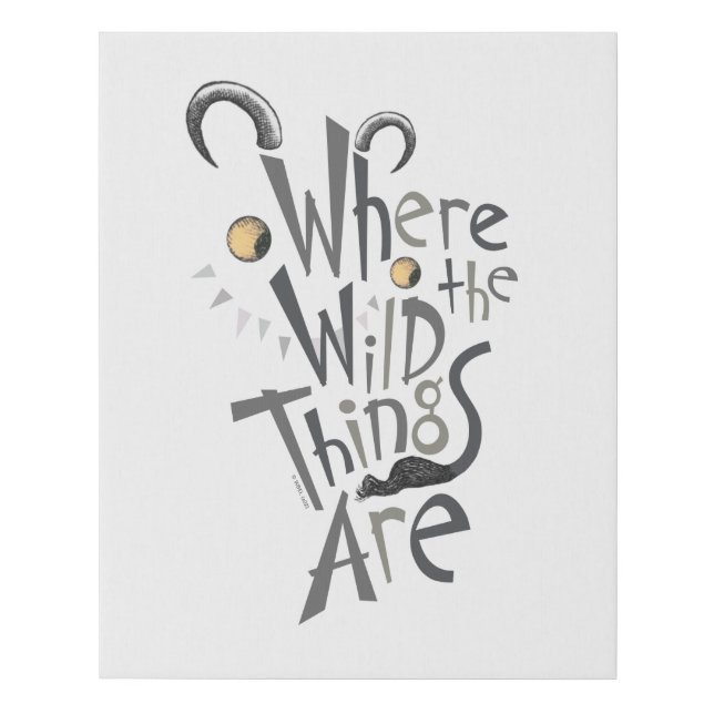 Where the Wild Things Are Quote Graphic Faux Canvas Print (Front)