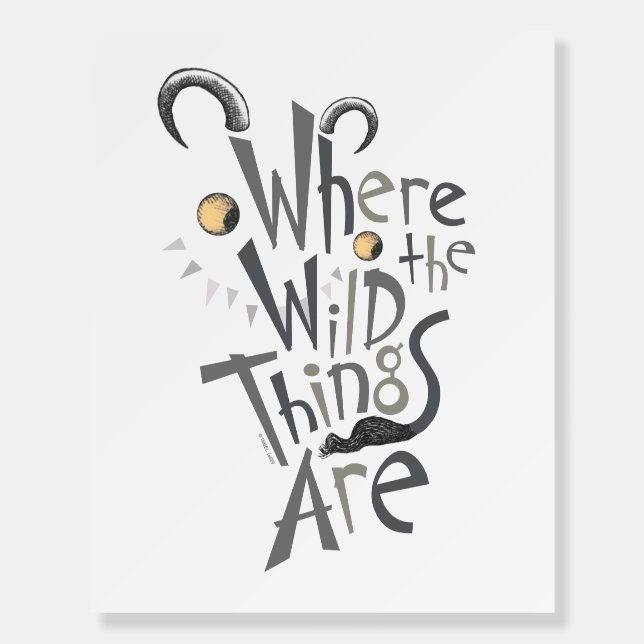 Where the Wild Things Are Quote Graphic Foam Board (Front)
