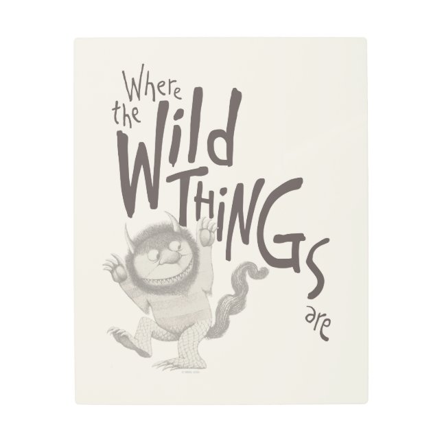 Where the Wild Things Are Quote Metal Print (Front)