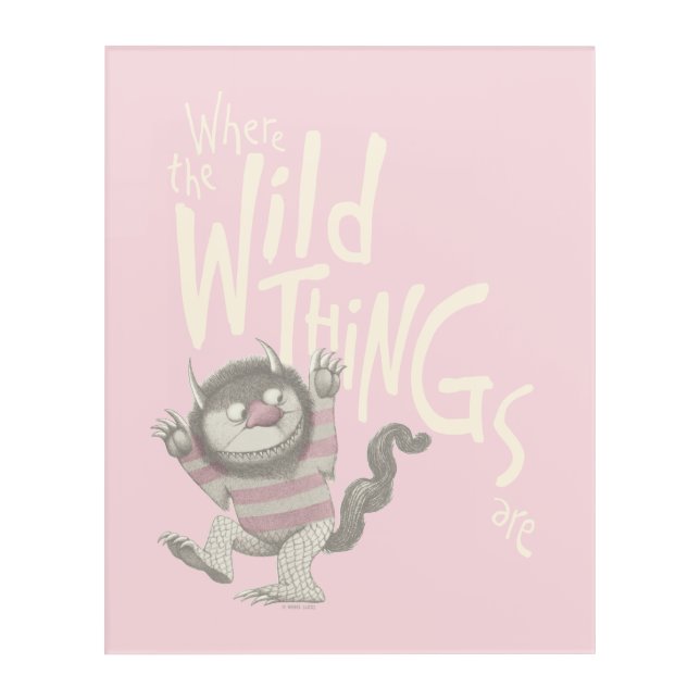 Where the Wild Things Are Quote - Pink Acrylic Print (Front)