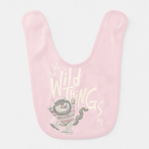 Where the Wild Things Are Quote _ Pink Baby Bib