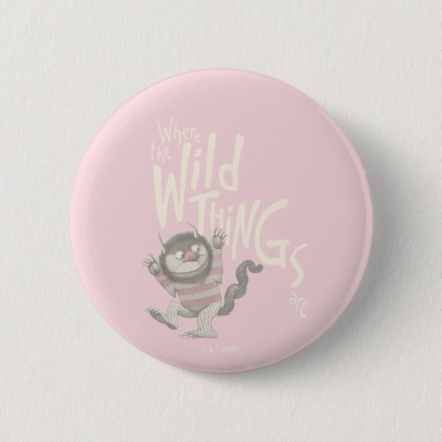 Where the Wild Things Are Quote - Pink Button (Front)