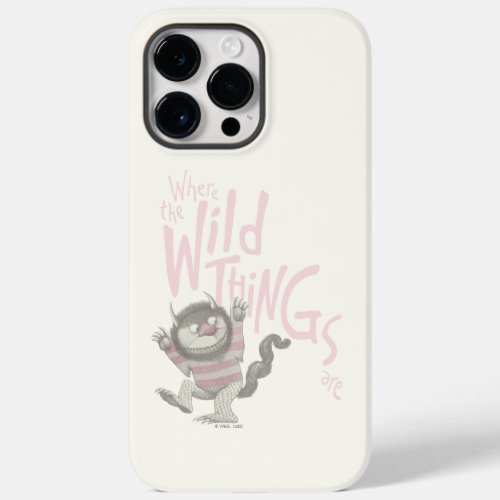 Where the Wild Things Are Quote _ Pink Case_Mate iPhone 14 Pro Max Case