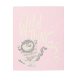 Where the Wild Things Are Quote - Pink Metal Print