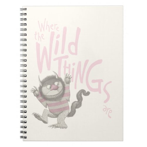 Where the Wild Things Are Quote _ Pink Notebook
