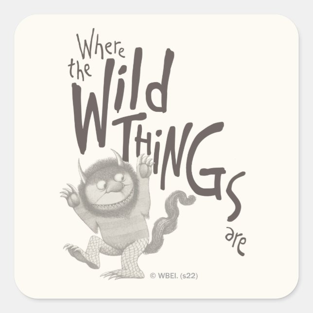 Where the Wild Things Are Quote Square Sticker (Front)