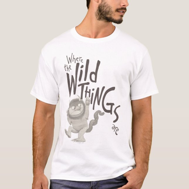 Where the Wild Things Are Quote T-Shirt (Front)