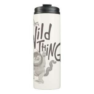 Where the Wild Things Are Quote Thermal Tumbler