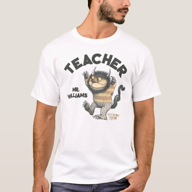 Where the Wild Things Are Teacher T-Shirt (Front)