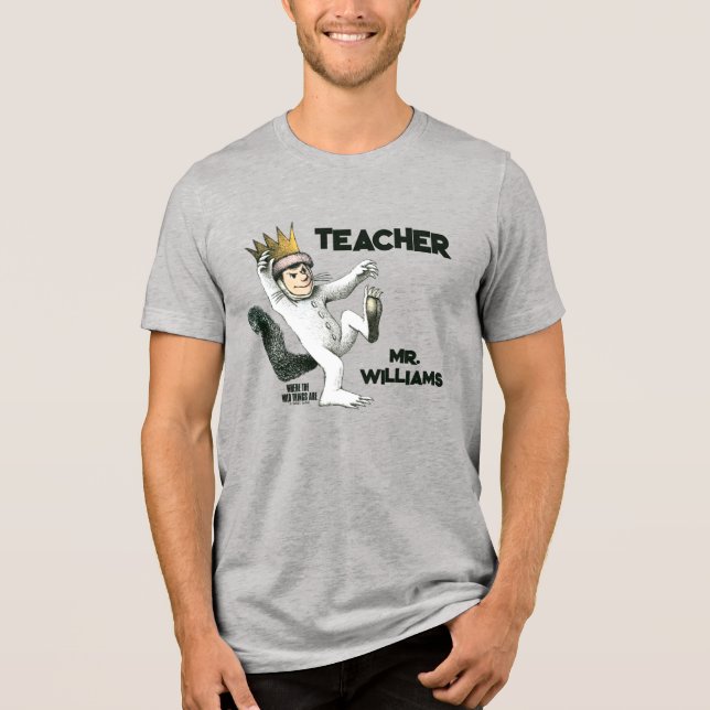 Where the Wild Things Are Teacher Tri-Blend Shirt (Front)