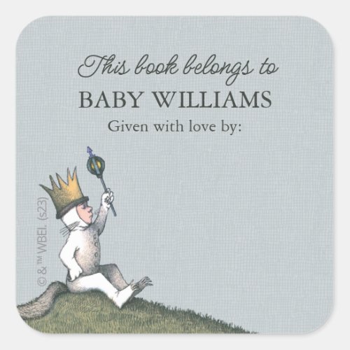 Where the Wild Things Are This Book Belongs To Square Sticker