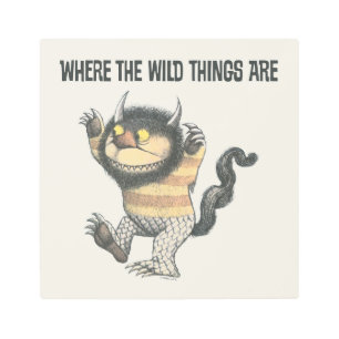 Where the Wild Things Are   Wild Thing Metal Print