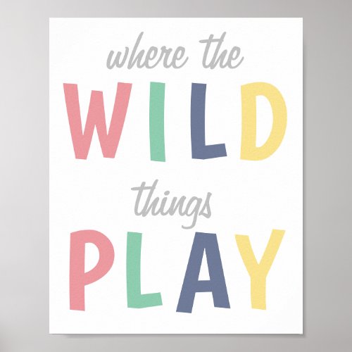 Where The Wild Things Play Playroom Poster